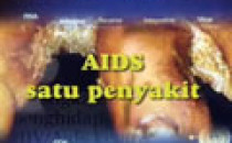 AIDS : Satu Penyakit